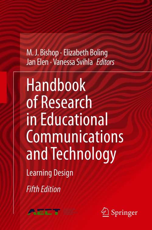 Handbook of Research in Educational Communications and Technology: Learning Design