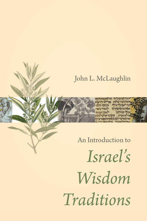 An Introduction to Israel's Wisdom Traditions