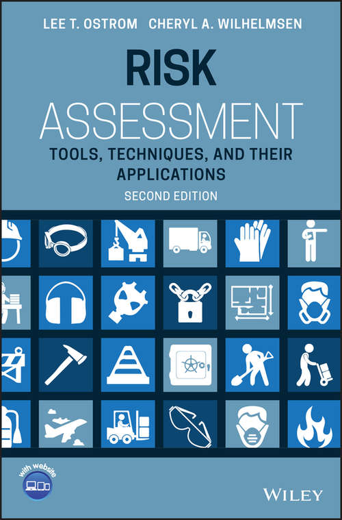 Risk Assessment: Tools, Techniques, and Their Applications