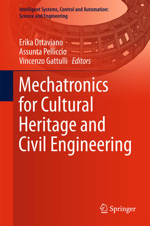 Book cover of Mechatronics for Cultural Heritage and Civil Engineering