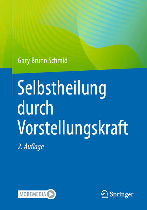 Book cover of Selbstheilung durch Vorstellungskraft (2. Auflage 2025)
