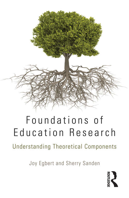 Foundations of Education Research: Understanding Theoretical Components