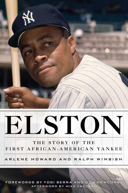 Book cover of Elston: The Story of the First African-American Yankee