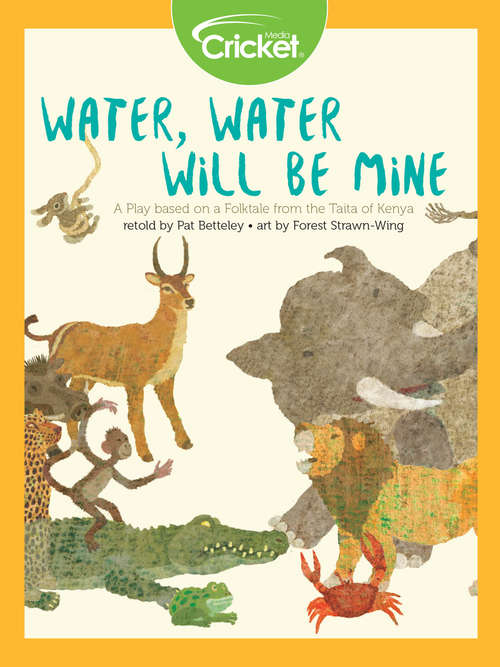 Book cover of Water, Water Will Be Mine: A Play based on a Folktale from the Taita of Kenya