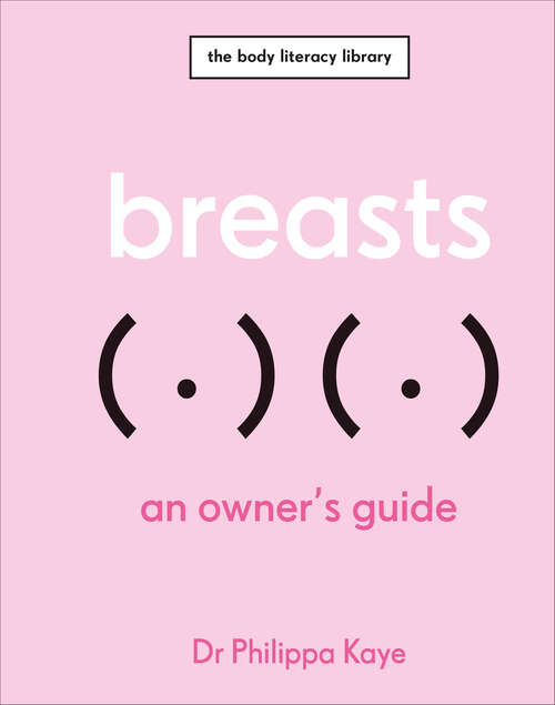 Book cover of Breasts: An Owner's Guide (The\body Literacy Library)