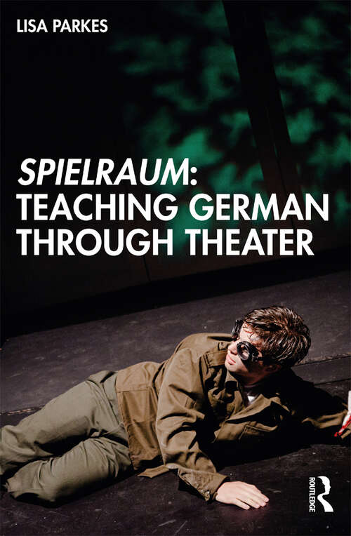 Book cover of Spielraum: Teaching German through Theater