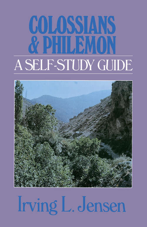 Colossians & Philemon- Jensen Bible Self Study Guide (Jensen Bible Self-Study Guide Series)