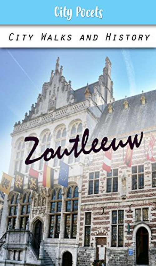 Book cover of Zoutleeuw: Guida turistica della città e percorsi pedonali