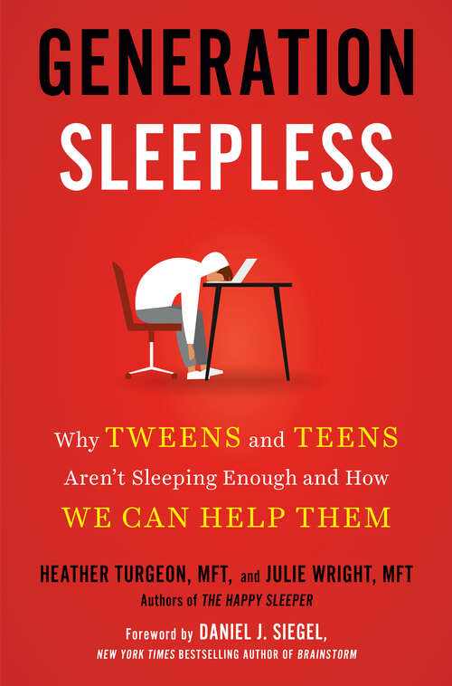 Book cover of Generation Sleepless: Why Tweens and Teens Aren't Sleeping Enough and How We Can Help Them