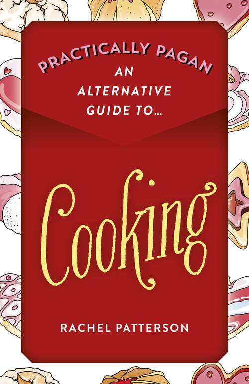 Book cover of Practically Pagan - An Alternative Guide to Cooking