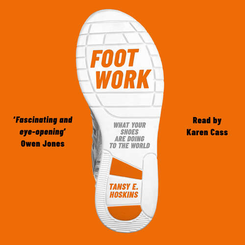 Book cover of Foot Work: What Your Shoes Tell You About Globalisation