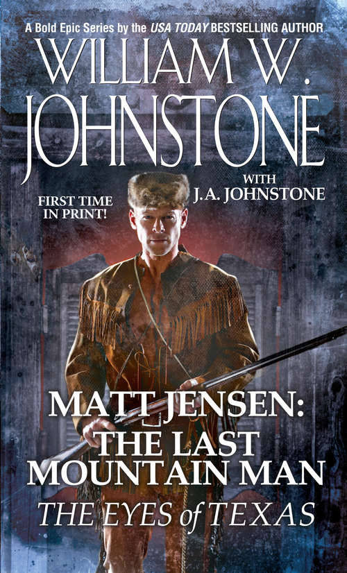 Book cover of Matt Jensen, The Last Mountain Man: The Eyes of Texas