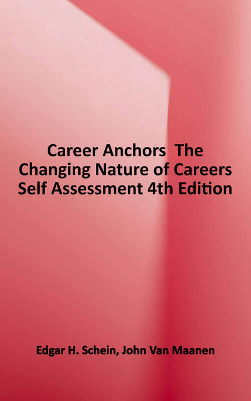 Book cover of Career Anchors: The Changing Nature of Careers Self Assessment (Fourth Edition)