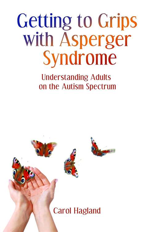 Book cover of Getting to Grips with Asperger Syndrome