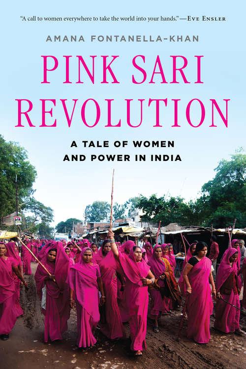 Book cover of Pink Sari Revolution: A Tale of Women and Power in India