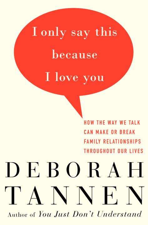 Book cover of I Only Say This Because I Love You