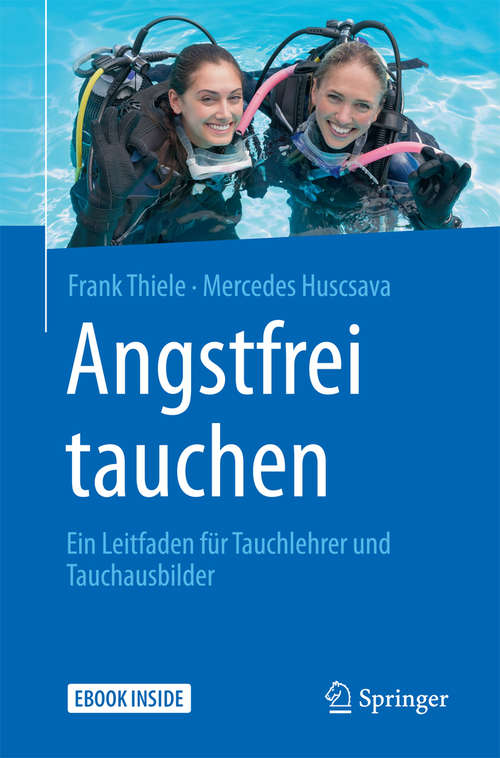 Book cover of Angstfrei tauchen: Ein Leitfaden für Tauchlehrer und Tauchausbilder
