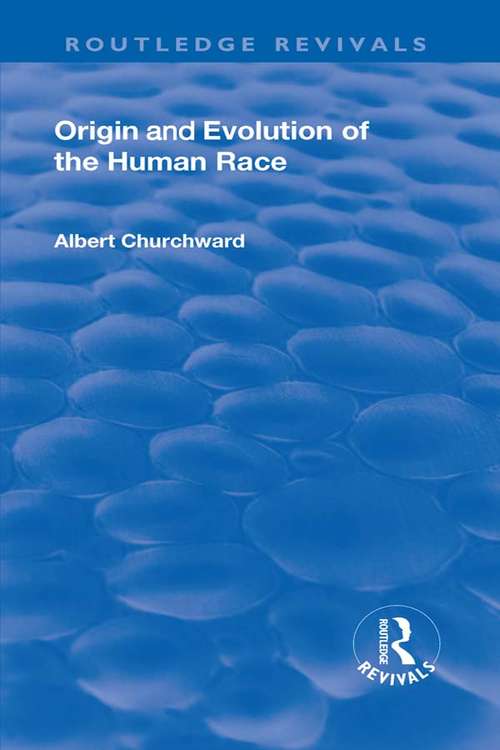 Book cover of Revival: Connected With The Origin And Evolution Of The Human Race (Routledge Revivals)