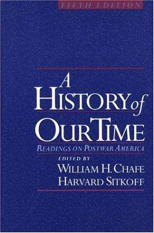 A History of Our Time: Readings on Postwar America (5th edition)