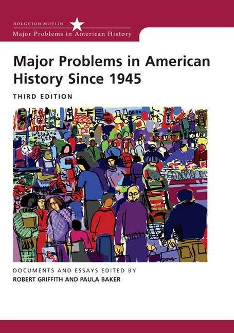Book cover of Major Problems in American History Since 1945: Documents and Essays