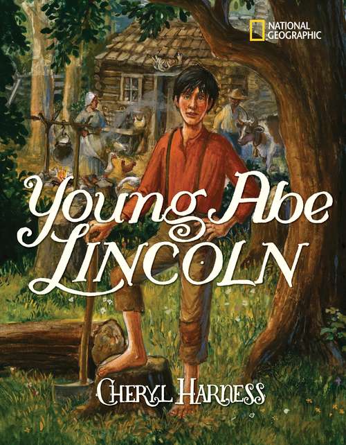 Book cover of Young Abe Lincoln: The Frontier Days, 1809-1837