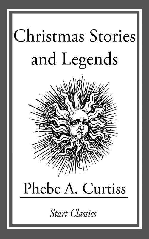 Book cover of Christmas Stories and Legends