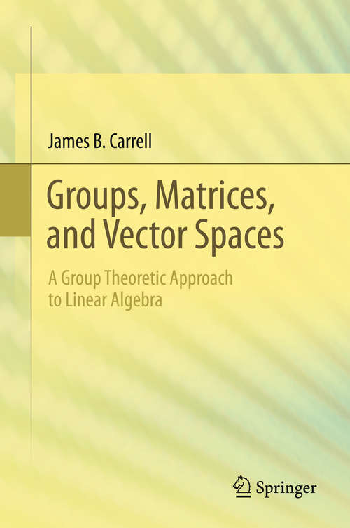 Book cover of Groups, Matrices, and Vector Spaces