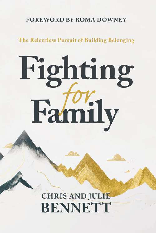 Book cover of Fighting for Family: The Relentless Pursuit of Building Belonging