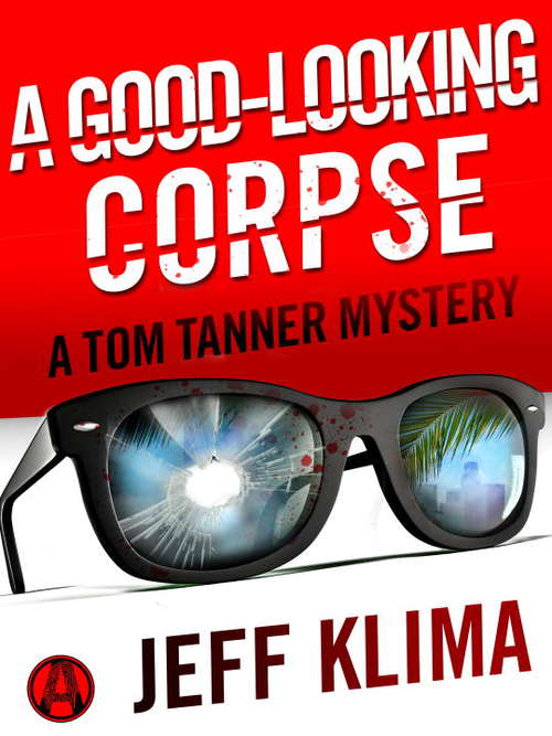 Book cover of A Good-Looking Corpse: A Tom Tanner Mystery