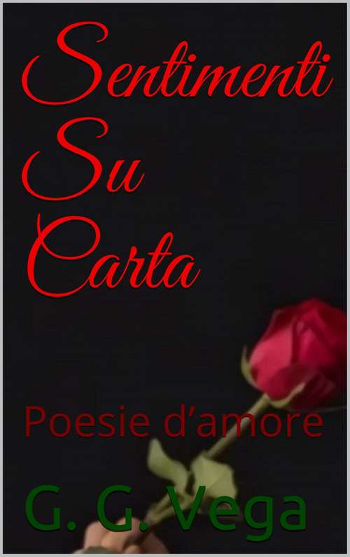 Book cover of Sentimenti Su Carta - poesie d'amore