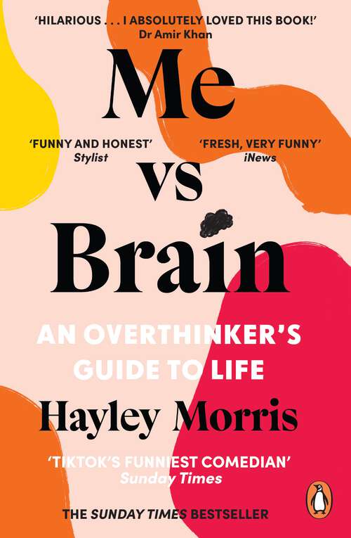Book cover of Me vs Brain: An Overthinker’s Guide to Life
