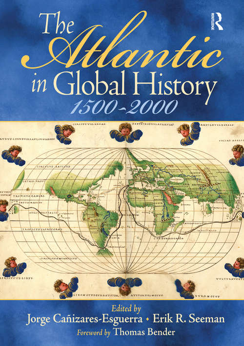 The Atlantic in Global History: 1500-2000