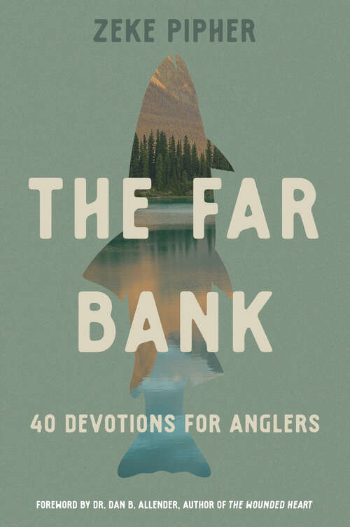 Book cover of The Far Bank: 40 Devotions for Anglers