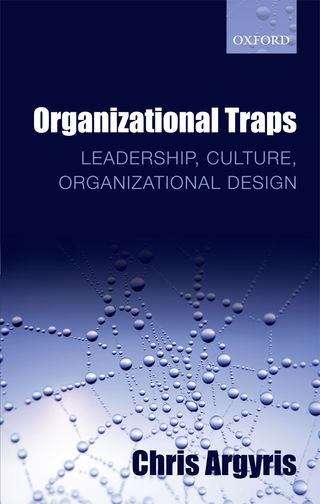 Book cover of Organizational Traps: Leadership, Culture, Organizational Design
