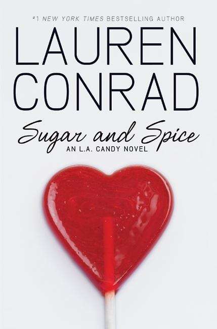 Book cover of Sugar and Spice (L.A. Candy #3)