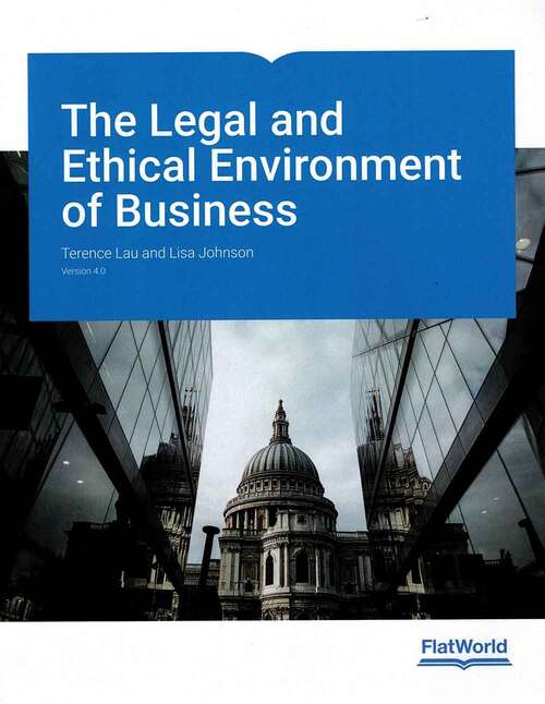 Book cover of The Legal and Ethical Environment of Business Version 4.0