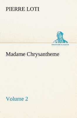 Book cover of Madame Chrysantheme -- Volume 2