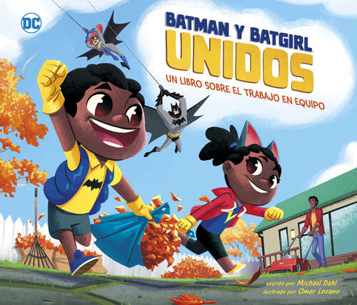Book cover of Batman y Batgirl Unidos: Un Libro Sobre El Trabajo En Equipo (Superhéroes De Dc Ser.)