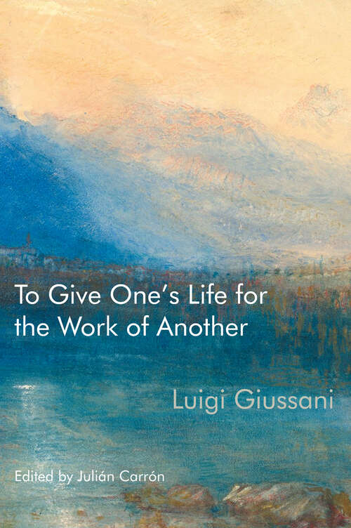 Book cover of To Give One’s Life for the Work of Another