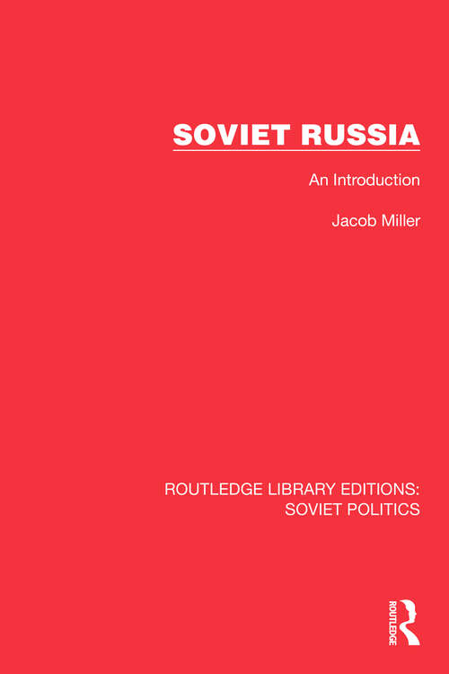 Book cover of Soviet Russia: An Introduction (Routledge Library Editions: Soviet Politics)