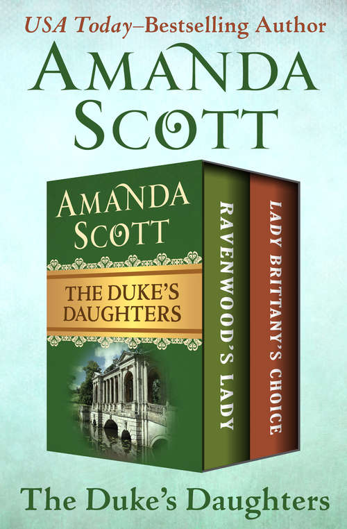 Book cover of The Duke's Daughters: Ravenwood's Lady and Lady Brittany’s Choice