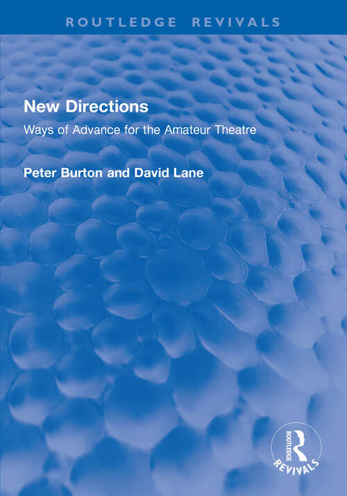 Book cover of New Directions: Ways of Advance for the Amateur Theatre (1) (Routledge Revivals)
