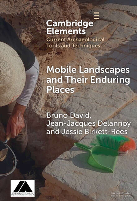 Book cover of Mobile Landscapes and Their Enduring Places (Elements in Current Archaeological Tools and Techniques)