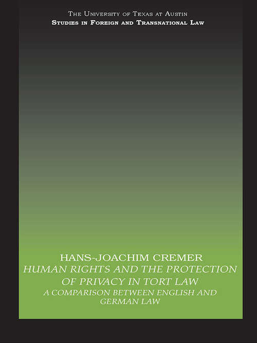 Book cover of Human Rights and the Protection of Privacy in Tort Law: A Comparison between English and German Law (UT Austin Studies in Foreign and Transnational Law)