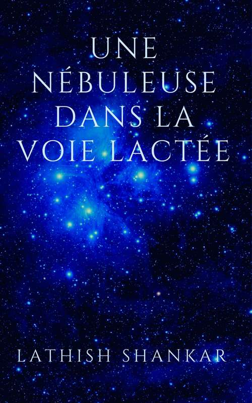 Book cover of Une nébuleuse dans la Voie Lactée