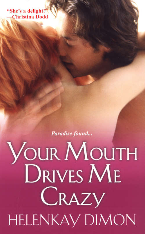 Book cover of Your Mouth Drives Me Crazy