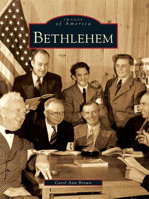 Bethlehem (Images of America)