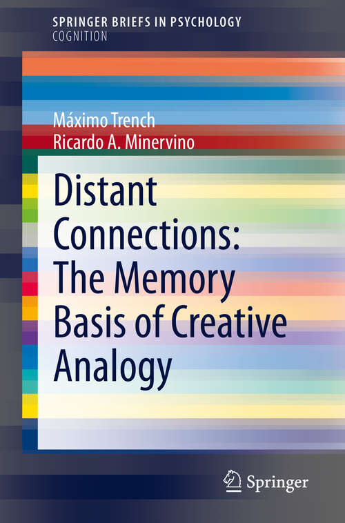 Book cover of Distant Connections: The Memory Basis of Creative Analogy (1st ed. 2020) (SpringerBriefs in Psychology)