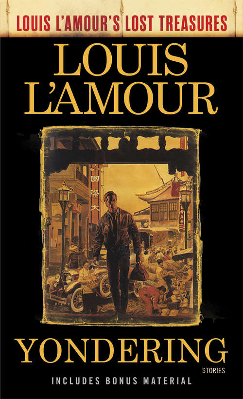 Book cover of Yondering: Stories (Louis L'Amour's Lost Treasures)