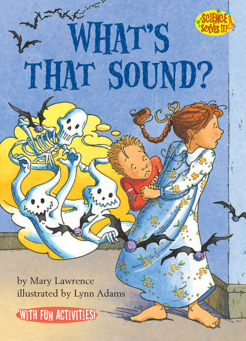 Book cover of What's That Sound? (Science Solves It!)